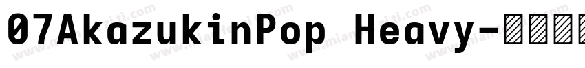 07AkazukinPop Heavy字体转换